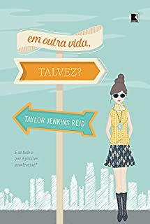 Em outra vida, talvez?