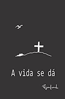 Livro A vida se dá