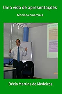 Livro Uma vida de apresentações: técnico-comerciais