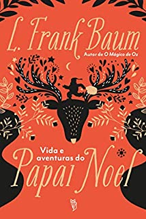 Livro Vida e Aventuras do Papai Noel