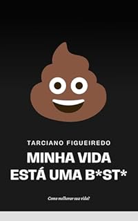 Livro Minha vida está uma B*st*!