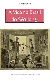 Livro A Vida no Brasil do Século 19