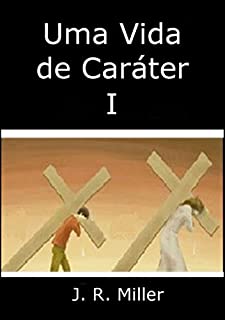 Livro Uma Vida De Caráter I