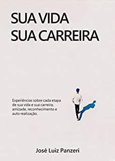 Livro Sua Vida, Sua Carreira