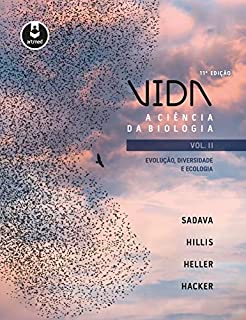 Livro Vida: A Ciência da Biologia - Evolução, Diversidade e Ecologia - Vol II