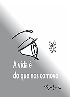 Livro A vida é do que nos comove