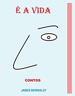 Livro É a Vida: Contos