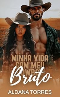Livro Minha vida com meu cowboy bruto: Casamento, quente e irresistível