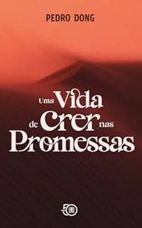 Livro Uma vida de crer nas promessas