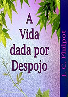 Livro A Vida Dada Por Despojo