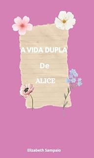 Livro A Vida Dupla de Alice