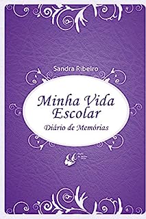 Livro Minha Vida Escolar: Diário de Memórias