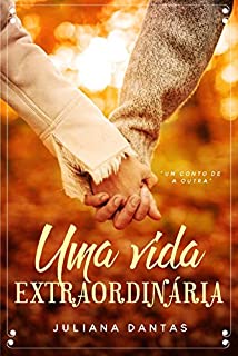 Livro Uma vida extraordinária: Um conto de A Outra