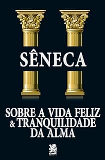 Livro Sobre a Vida Feliz e Tranquilidade da Alma