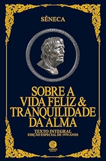 Livro Sobre a Vida Feliz & Tranquilidade da Alma - Edição Luxo