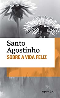 Livro Sobre a vida feliz (Vozes de Bolso)