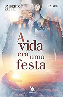 Livro A vida era uma festa