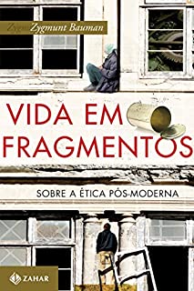 Livro Vida em fragmentos: Sobre ética pós-moderna