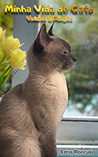 Livro Minha Vida de Gato: Volume I: Mingau