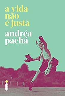 A Vida Não É Justa