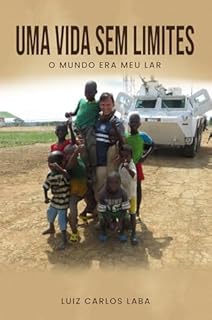Uma Vida Sem Limites: O Mundo Era Meu Lar