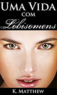 Livro Uma Vida com Lobisomens