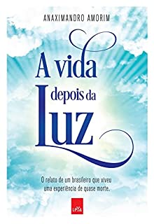 A vida depois da luz