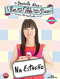 Livro Por uma Vida Mais Doce: Na estação