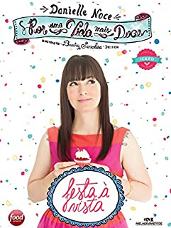 Livro Por uma Vida Mais Doce: Festa à vista