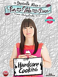 Livro Por uma Vida Mais Doce: Hardcore cooking