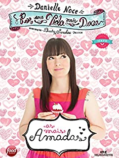 Livro Por uma Vida Mais Doce: As mais amadas