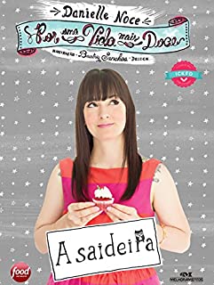 Livro Por uma Vida Mais Doce: A saideira