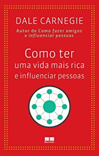 Livro Como ter uma vida mais rica e influenciar pessoas
