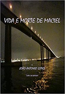 Livro VIDA E MORTE MACIEL