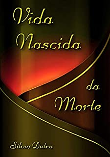 Livro Vida Nascida Da Morte