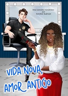 Livro Vida nova, Amor antigo