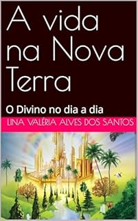 Livro A vida na Nova Terra : O Divino no dia a dia (A Sacerdotisa)