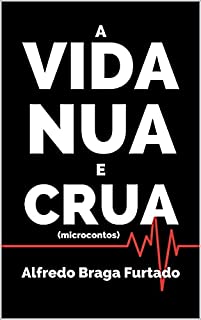 Livro A vida nua e crua (microcontos)