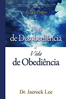 Livro Vida de Obediência e Vida de Desobediência : Life of Disobedience and Life of Obedience (Portuguese Edition)