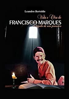 Livro Vida E Obra De Francisco Marques