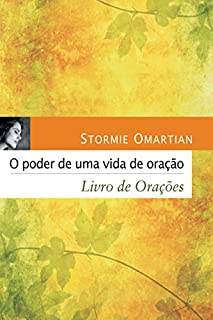 O poder de uma vida de oração: Livro de orações