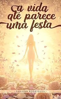 Livro A vida até parece uma festa