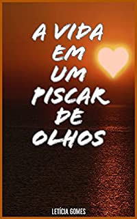 Livro A Vida em um Piscar de Olhos