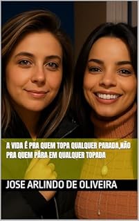 Livro A vida é pra quem topa qualquer parada,não pra quem pára em qualquer topada