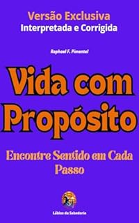 Livro Vida com Propósito: Encontre Sentido em Cada Passo