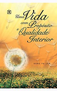Livro Uma vida com propósito e qualidade de vida interior