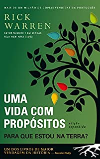 Livro Uma Vida com Propósitos: Para Que estou na Terra?