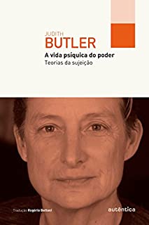 Livro A vida psíquica do poder: Teorias da sujeição