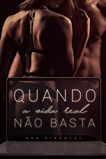 Livro Quando a Vida Real não basta