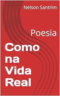 Livro Como na Vida Real: Poesia